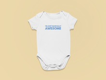 Load image into Gallery viewer, I&#39;m Just Basically Awesome Organic Cotton Baby Onesie
