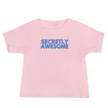 Load image into Gallery viewer, Secretly Awesome Baby Soft Tee
