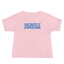Load image into Gallery viewer, Secretly Awesome Baby Soft Tee