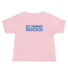 Load image into Gallery viewer, My Mummy Rocks! Baby Soft Tee
