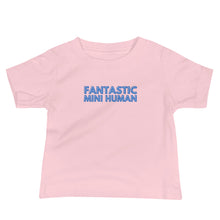 Load image into Gallery viewer, Fantastic Mini Human Baby Soft Tee
