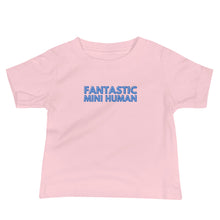 Load image into Gallery viewer, Fantastic Mini Human Baby Soft Tee