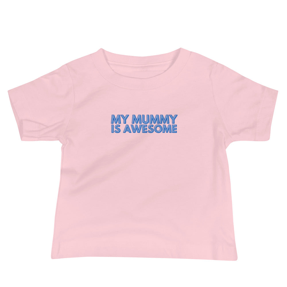My Mummy Is Awesome Baby Soft Tee