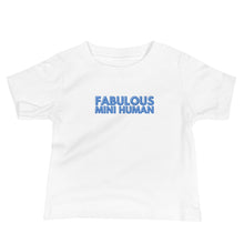 Load image into Gallery viewer, Fabulous Mini Human Baby Soft Tee