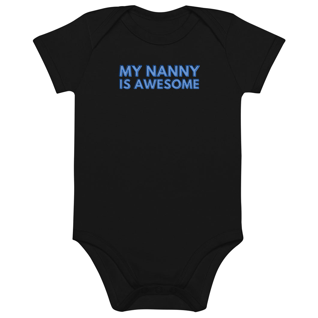 My Nanny Is Awesome Organic Cotton Baby Onesie