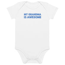 Load image into Gallery viewer, My Grandma Is Awesome Organic Cotton Baby Onesie