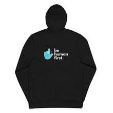 Load image into Gallery viewer, Be Human First Hoodie With Zip