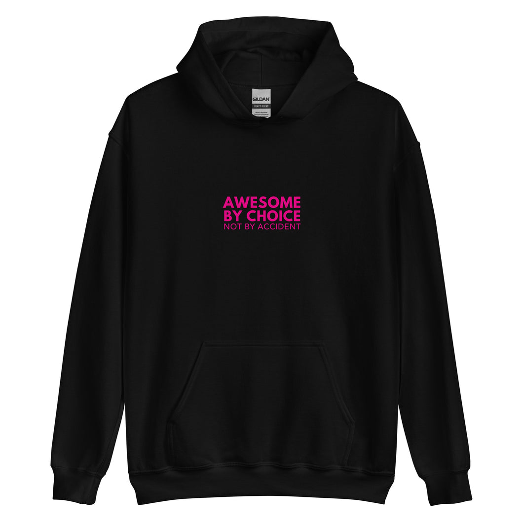 Awesome By Choice Not By Accident Hoodie