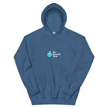 Load image into Gallery viewer, Be Human First Hoodie