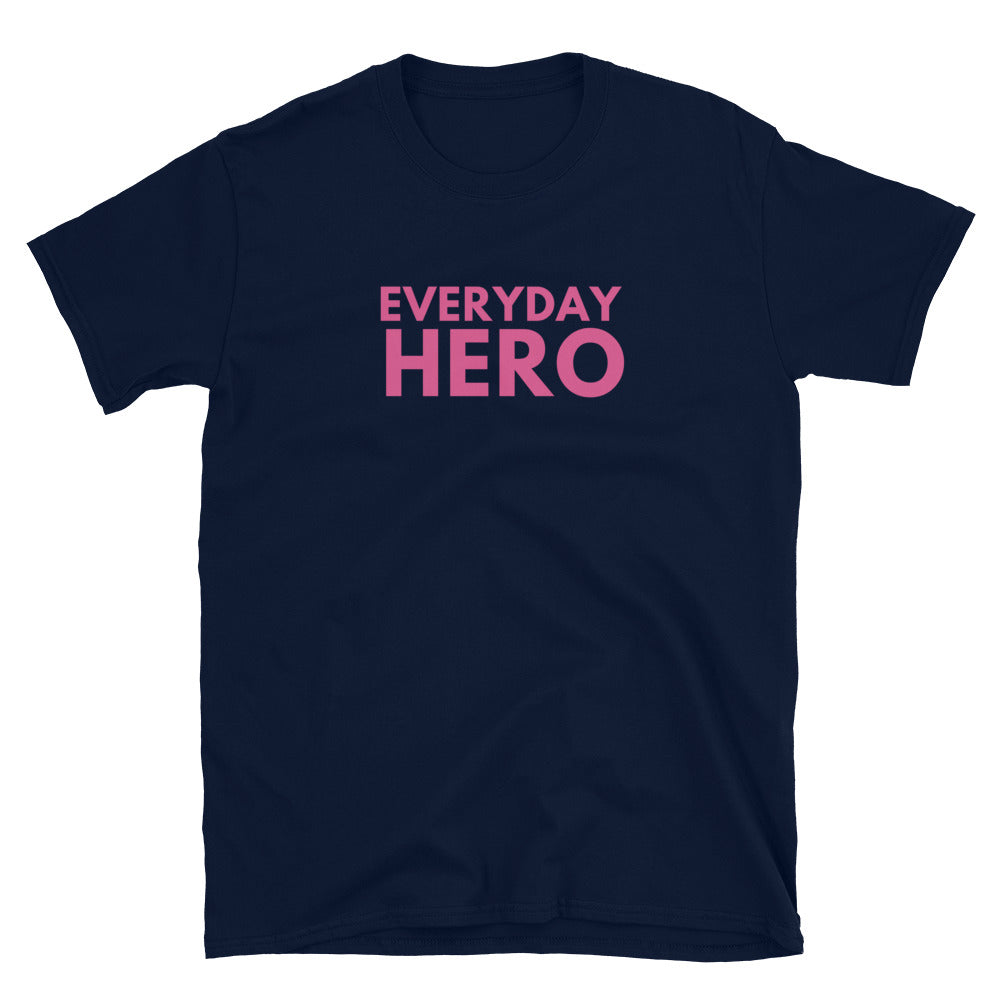 Everyday Hero T-Shirt