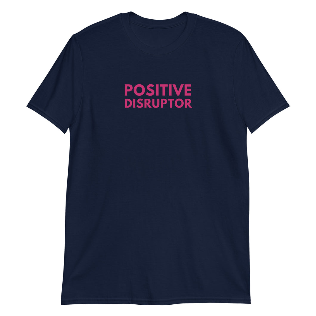 Positive Disruptor T-Shirt