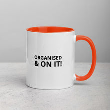 Load image into Gallery viewer, Organised & On It Mug