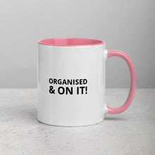 Load image into Gallery viewer, Organised & On It Mug