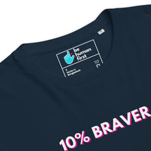 Load image into Gallery viewer, 10% Braver Organic Cotton T-Shirt
