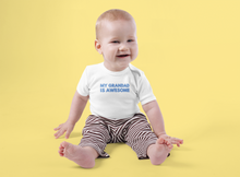 Load image into Gallery viewer, My Grandad Is Awesome Organic Cotton Baby Onesie
