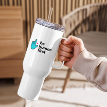 Load image into Gallery viewer, Be Human First Travel Mug
