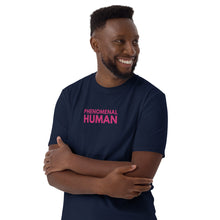 Load image into Gallery viewer, New Phenomenal Human T-Shirt
