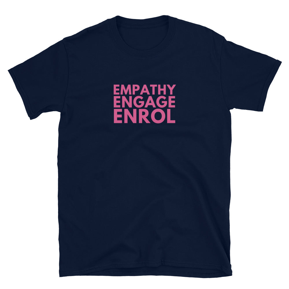 New Empathy Engage Enrol T-Shirt