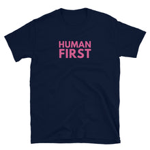 Load image into Gallery viewer, New Human First T-Shirt
