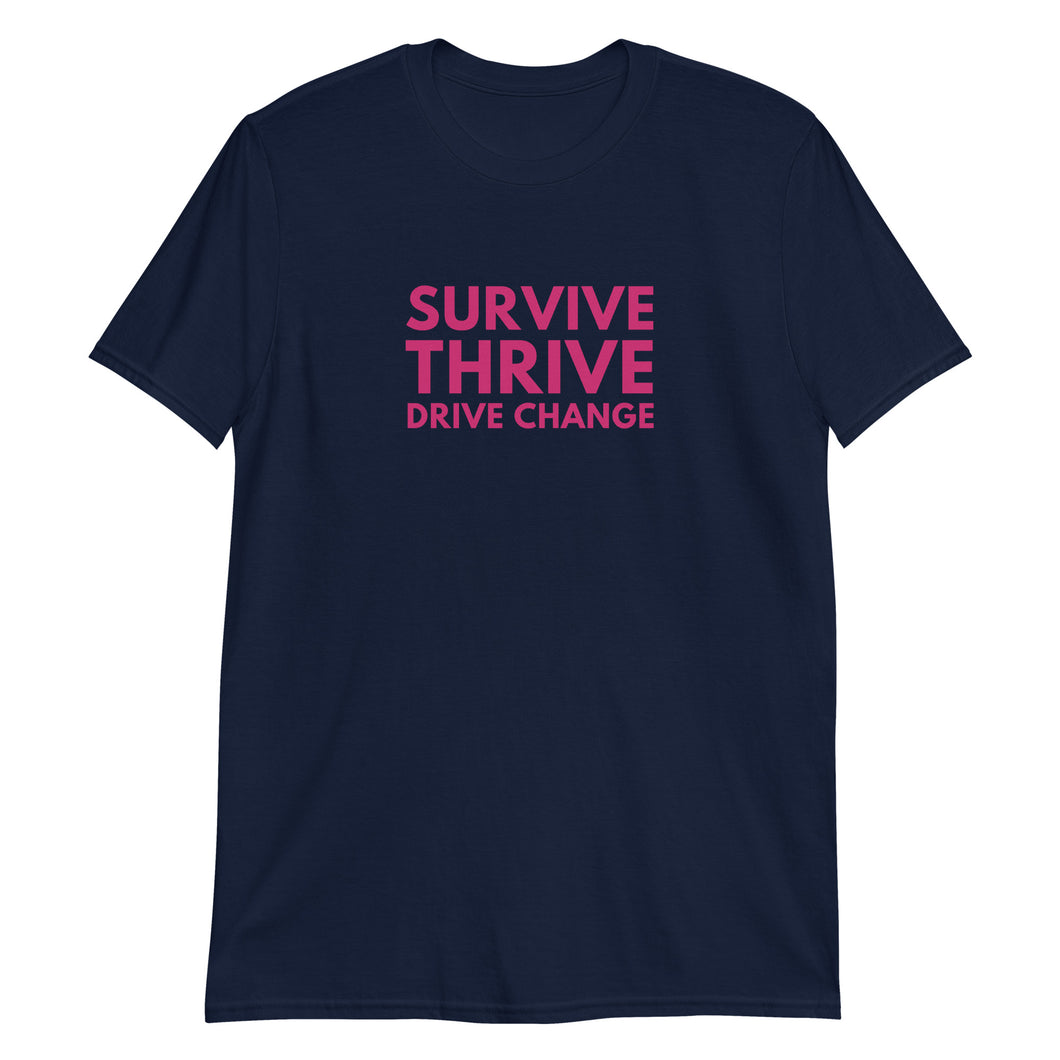 New Survive Thrive Drive Change T-Shirt
